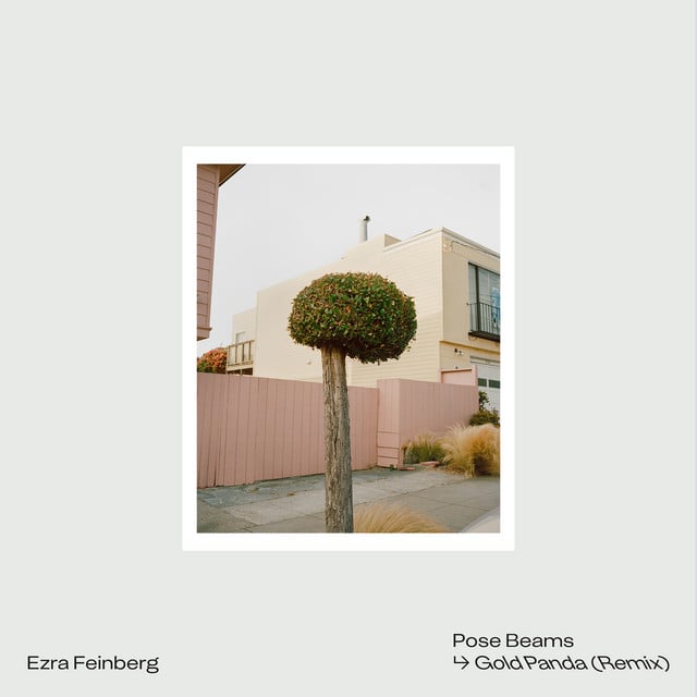 Pose Beams - Gold Panda Remix